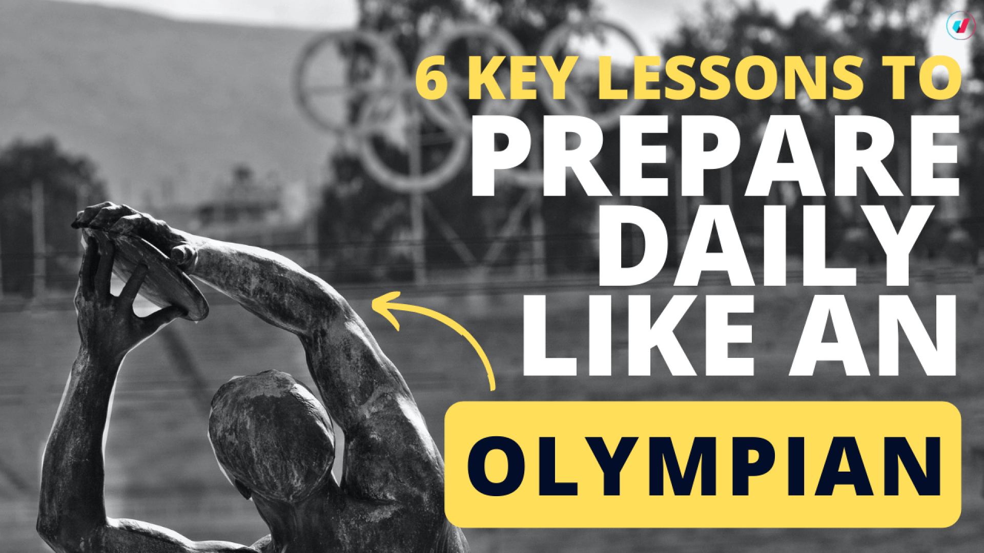 6 Key Lessons To Prepare Daily Like An Olympian